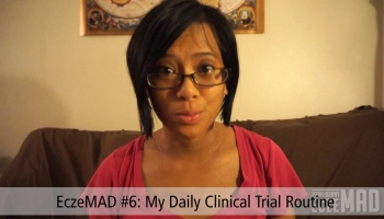 This is what I have to do daily [ecze-MAD: Daily Clinical Trial Routine | PyraDannyExperiences.com]